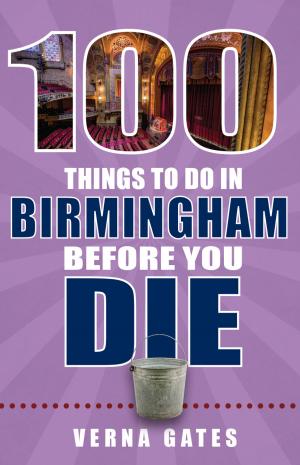 Cover of 100 Things to Do in Birmingham Before You Die