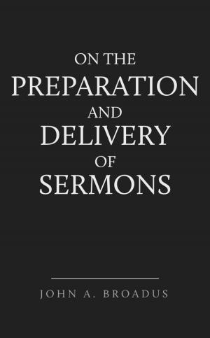 Cover of the book On the Preparation and Delivery of Sermons by J.C. Ryle