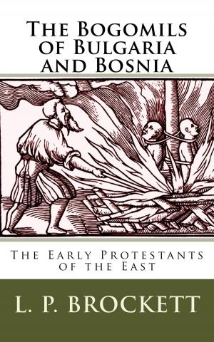 Cover of the book The Bogomils of Bulgaria and Bosnia by Allan Menzies