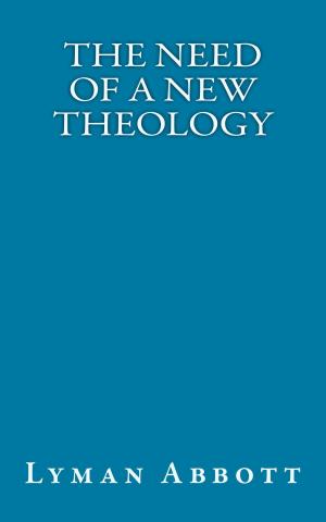 Book cover of The Need of a New Theology