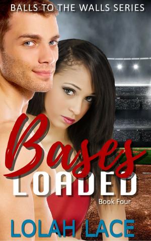 Cover of the book Bases Loaded by Lolah Lace, Krystell Lake