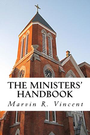 Cover of the book The Ministers' Handbook by William M. Punshon, John H. James, Joshua Priestley, W. Arthur, Charles Prest, Gervase Smith, George Wood