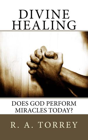 Cover of the book Divine Healing by G. Campbell Morgan
