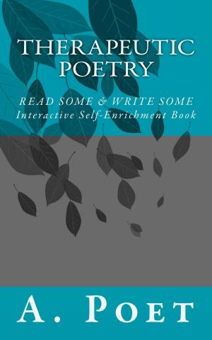 Cover of the book THERAPEUTIC POETRY by Bryan M. Knight