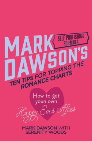 Cover of the book Ten Tips for Topping the Romance Charts by Andrew Mote