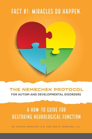 Book cover of The Nemechek Protocol for Autism and Developmental Disorders