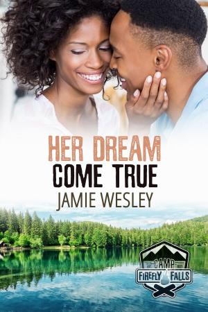 Cover of the book Her Dream Come True by Rebecca M. Dodds