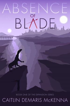 Cover of the book Absence of Blade by Shawn Chesser