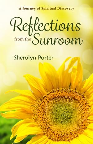 Cover of the book Reflections from the Sunroom by Emmie Mears