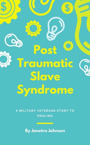 Cover of the book Post Traumatic Slave Syndrome by Daniel Butler