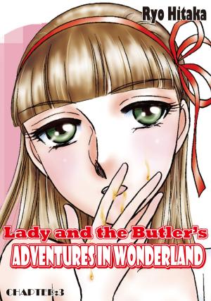 Cover of the book Lady and the Butler's Adventures in Wonderland by Kurumi Sumomo