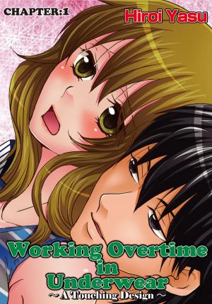 bigCover of the book Working Overtime in Underwear - A Touching Design by 