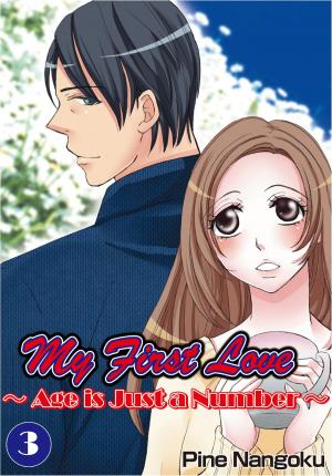 bigCover of the book My First Love - Age is Just a Number by 