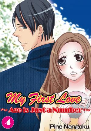 Cover of the book My First Love - Age is Just a Number by Hiroi Yasu