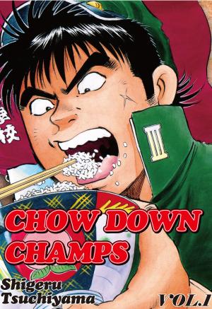 Cover of the book CHOW DOWN CHAMPS by Shigeru Tsuchiyama, Yasuyuki Tagawa