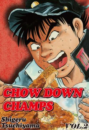 Cover of the book CHOW DOWN CHAMPS by Yasuna Saginuma