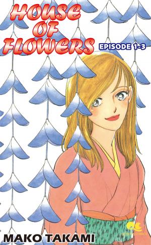 Cover of the book HOUSE OF FLOWERS by Shinichiro Takada