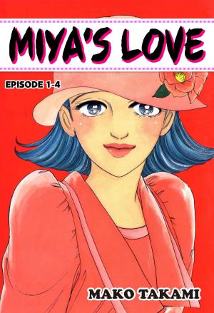 Cover of the book MIYA'S LOVE by Riho Sachimi