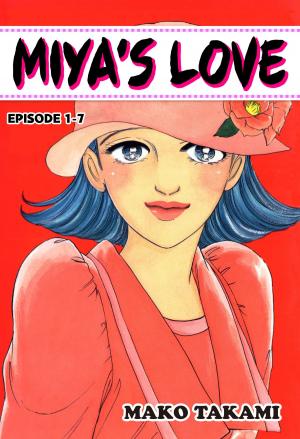 Cover of the book MIYA'S LOVE by Motoko Fukuda