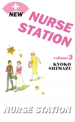 Cover of the book NEW NURSE STATION by Kyoko Shimazu