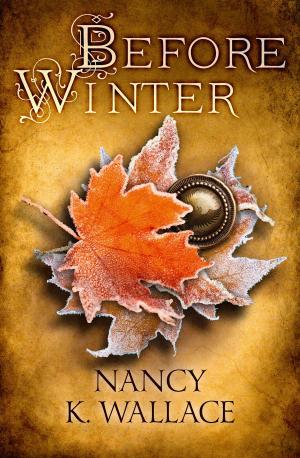 Cover of the book Before Winter (Wolves of Llisé, Book 3) by Adam Adams