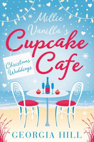 Cover of the book Christmas Weddings (Millie Vanilla’s Cupcake Café, Book 3) by Kelsey Keating