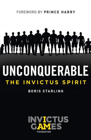 Cover of Unconquerable: The Invictus Spirit