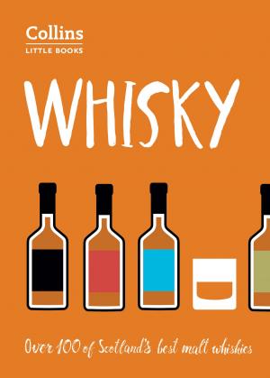 Cover of the book Whisky: Malt Whiskies of Scotland (Collins Little Books) by Tom Reynolds