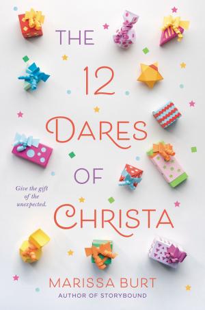 Cover of the book The 12 Dares of Christa by Tony Abbott