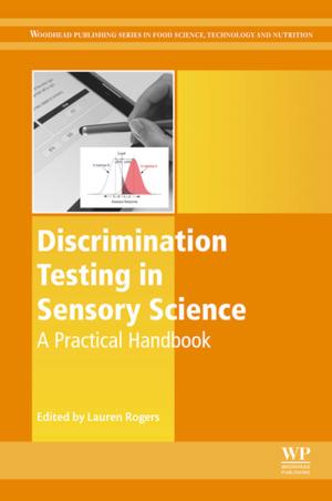 Cover of the book Discrimination Testing in Sensory Science by Ciaran J. Lynn, Jorge de Brito, Rui V. Silva, Ravindra K. Dhir OBE