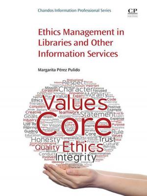 Cover of the book Ethics Management in Libraries and Other Information Services by Jasbir Singh Arora, Ph.D., Mechanics and Hydraulics, University of Iowa