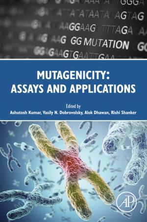 bigCover of the book Mutagenicity: Assays and Applications by 