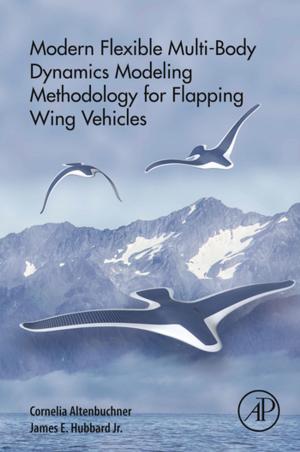 Book cover of Modern Flexible Multi-Body Dynamics Modeling Methodology for Flapping Wing Vehicles