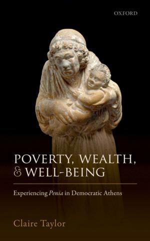 Cover of the book Poverty, Wealth, and Well-Being by Barbara Townley, Philip Roscoe, Nicola Searle