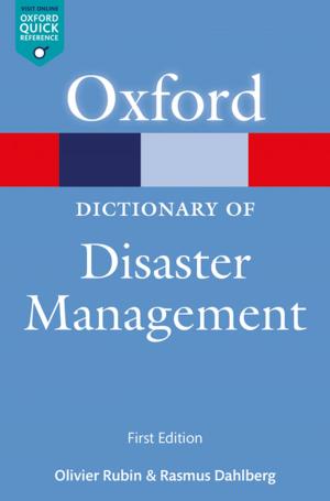 Cover of the book A Dictionary of Disaster Management by Richard Calnan