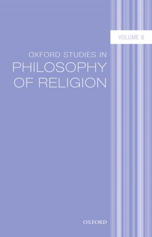 Cover of the book Oxford Studies in Philosophy of Religion Volume 8 by M G Bridge