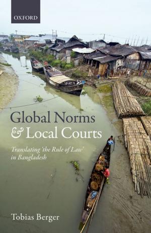Cover of the book Global Norms and Local Courts by Subrata Dasgupta