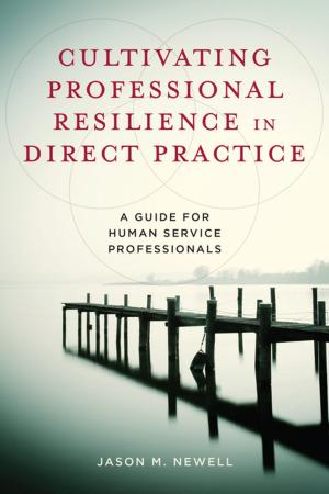 Cover of the book Cultivating Professional Resilience in Direct Practice by Jacqueline Stevens
