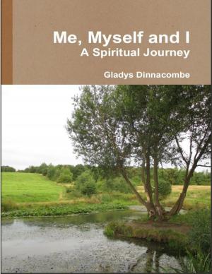 Book cover of Me, Myself and I - A Spiritual Journey