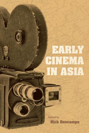 Cover of the book Early Cinema in Asia by Edward Pomerantz