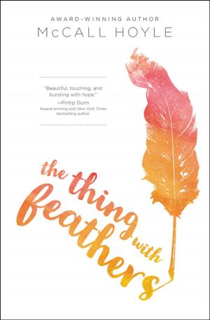 Cover of the book The Thing with Feathers by Jonathan Friesen