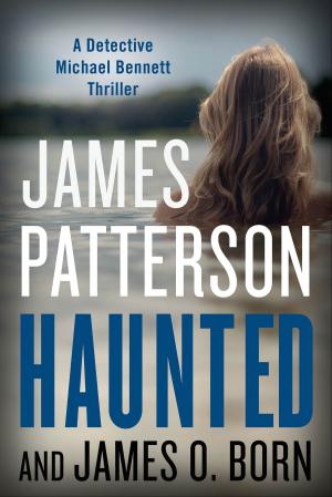 Cover of the book Haunted by James Patterson, Maxine Paetro