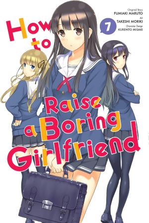Cover of the book How to Raise a Boring Girlfriend, Vol. 7 by HERO, Daisuke Hagiwara