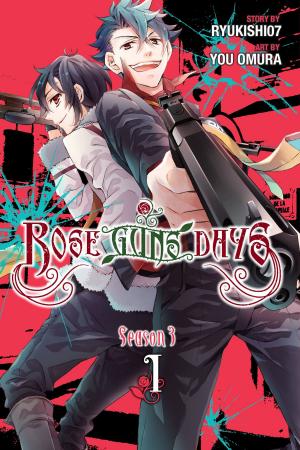 Cover of the book Rose Guns Days Season 3, Vol. 1 by Fujino Omori, Hinase Momoyama, nilitsu, Suzuhito Yasuda