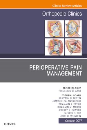 Book cover of Perioperative Pain Management, An Issue of Orthopedic Clinics, E-Book