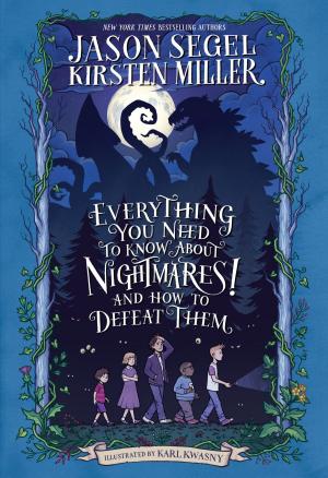 Cover of the book Everything You Need to Know About NIGHTMARES! and How to Defeat Them by Mary Pope Osborne