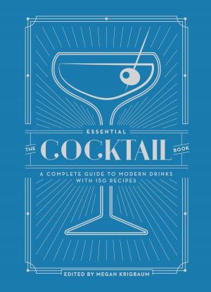 Cover of the book The Essential Cocktail Book by Peter Eichhorn