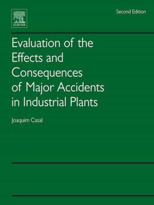 Cover of the book Evaluation of the Effects and Consequences of Major Accidents in Industrial Plants by S.R. Ramachandra Rao