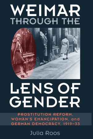 Cover of the book Weimar through the Lens of Gender by Dea Boster, Joel Howell