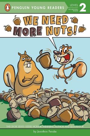 Cover of the book We Need More Nuts! by Yona Zeldis McDonough, Who HQ